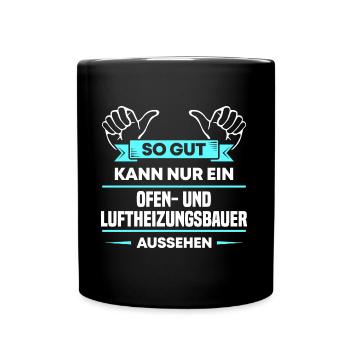Ofenbauer Design für stolze Handwerker - Tasse einfarbig - Schwarz - Vorne