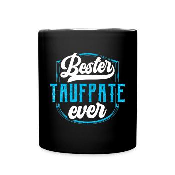 Bester Taufpate Ever Taufged - Tasse einfarbig - Schwarz - Vorne