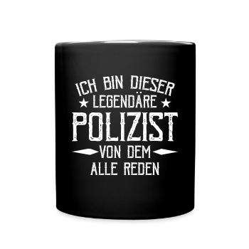 Legendärer Polizist, Geschenkidee, Polizei, Fun - Tasse einfarbig - Schwarz - Vorne