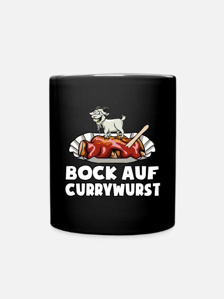 Bock auf Currywurst - Fast Food - Spruch - Tasse einfarbig - Schwarz