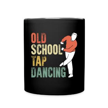 Awesome Old School Tap Dancing For A Tap Dance Tap - Tasse einfarbig - Schwarz - Vorne