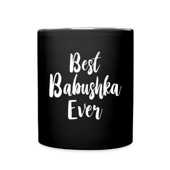 Best Babushka Ever Saying for Russian Grandma Russians - Full Colour Mug - black - Front