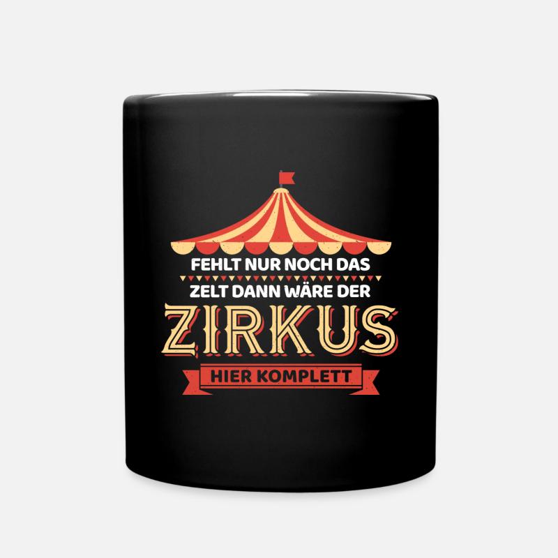 Zirkus komplett - Lustiges Büro - Tasse einfarbig - Schwarz