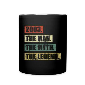2003 Jahrgang Mann Mythos Legende - Full Colour Mug - black - Front