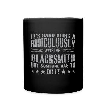 Lustiger Schmied Spruch & Schmieden - Tasse einfarbig - Schwarz - Vorne