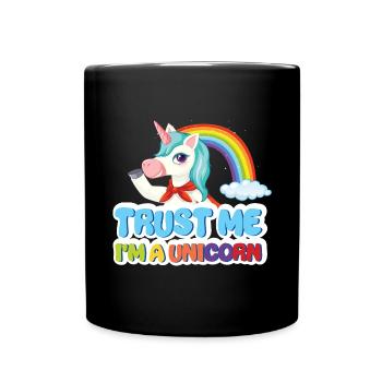 Lustiger Einhorn Spruch I Einhörner - Tasse einfarbig - Schwarz - Vorne