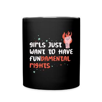 Les filles veulent juste avoir des droits humains fondamentaux - Mug uni - noir - Devant