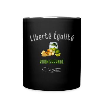 Liberté Egalité Rhum Arrangé Humour Homme - Mug uni - noir - Devant