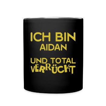 Verrückt Aidan - Tasse einfarbig - Schwarz - Vorne