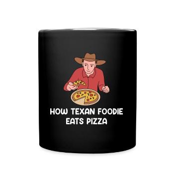 Pizza in Texas Design für stolze Texaner - Tasse einfarbig - Schwarz - Vorne