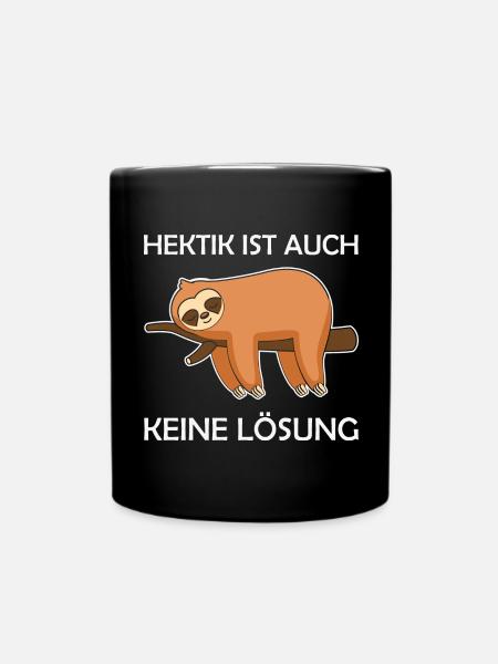 Hektik ist auch keine Lösung lustiger Faultier - Tasse einfarbig - Schwarz