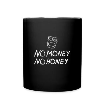Pas d’argent pas de citation de miel avec pot de miel - Mug uni - noir - Devant