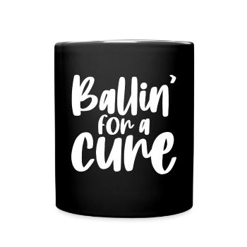 Ballin' For A Cure - Mug uni - noir - Devant