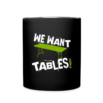 WE WANT TABLES! Wrestling Motif - Full Colour Mug - black - Front