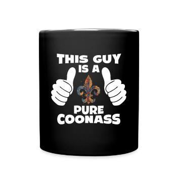 This Guy Is A Pure Coonass Stolz und Charisma - Tasse einfarbig - Schwarz - Vorne