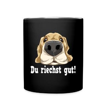 Du riechst gut Hundenasse Hund für einen - Tasse einfarbig - Schwarz - Vorne