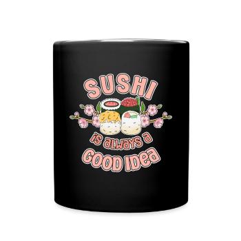 Les sushis pour les amateurs de cuisine japonaise sont toujours une bonne idée - Mug uni - noir - Devant