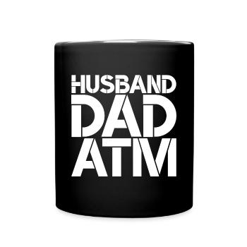 Husband Dad ATM - Tasse einfarbig - Schwarz - Vorne
