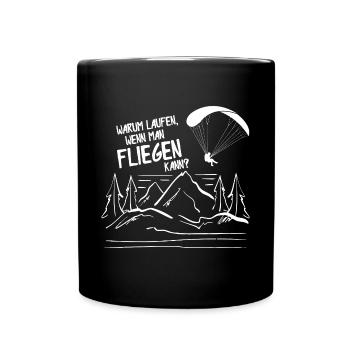 Warum Laufen Wenn Man Fliegen Kann Paragleiter - Tasse einfarbig - Schwarz - Vorne