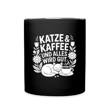 Katze und Kaffee und alles wird gut - Tasse einfarbig - Schwarz - Vorne