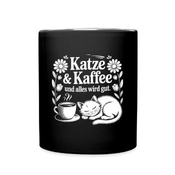 Katze und Kaffee und alles wird gut - Tasse einfarbig - Schwarz - Vorne