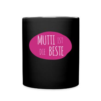 Mutti ist die Beste 2c - Tasse einfarbig - Schwarz - Vorne