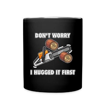Tree keeper Don't worry, I hugged it First - Full Colour Mug - black - Front