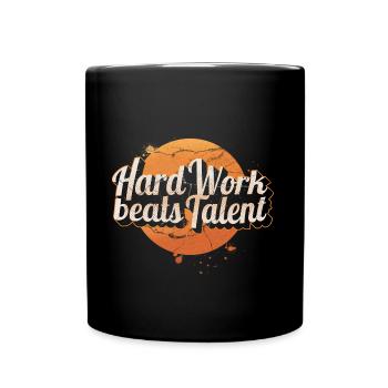 Hard Work Design für stolze Workaholics - Tasse einfarbig - Schwarz - Vorne