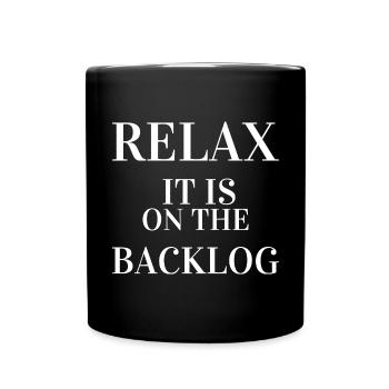Relax it is on the backlog Product Owner - Full Colour Mug - black - Front
