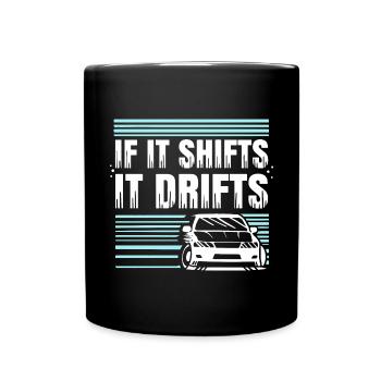 Wenn es sich verschiebt, driftet es / Auto - Tasse einfarbig - Schwarz - Vorne