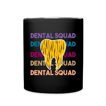 Dentist Dental Assistant Practice Teeth I Gift - Full Colour Mug - black - Front
