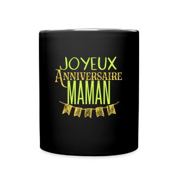 Joyeux anniversaire maman - Mug uni - noir - Devant