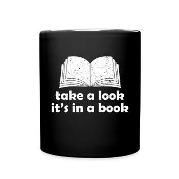 Werfen Sie einen Blick darauf, es ist in einer Buchgrafik - Tasse einfarbig - Schwarz - Vorne
