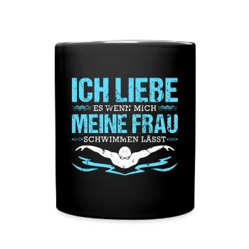 Ich Liebe Meine Frau Schwimmen Schwimmer - Tasse einfarbig - Schwarz - Vorne