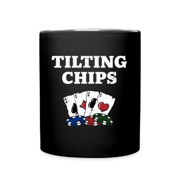 Tilting Chips Gambler Casino Gambling Gaming - Tasse einfarbig - Schwarz - Vorne
