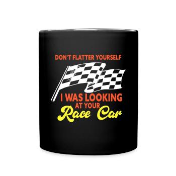 I Was Looking At Your Race Car Funny Dirt Track - Tasse einfarbig - Schwarz - Vorne