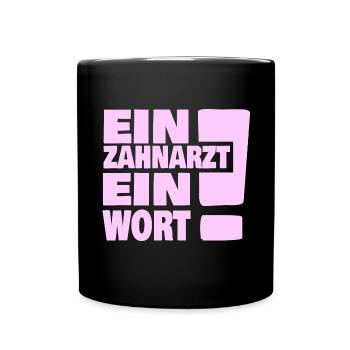 Zahnarzt - Tasse einfarbig - Schwarz - Vorne
