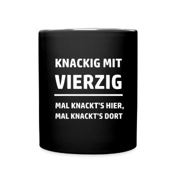 Vierzig Jahre 40. Geburtstag - Tasse einfarbig - Schwarz - Vorne