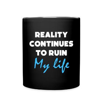 Funny Quotes Quote Humor gift Graphic - Full Colour Mug - black - Front
