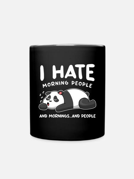 Je déteste les gens du matin et les matins et les gens paresseux - Mug uni - noir