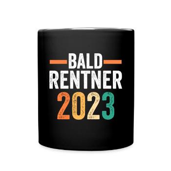 Rente 2023 Pension Pensionär Ruhestand Rentner - Tasse einfarbig - Schwarz - Vorne