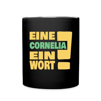 Eine Cornelia ein Wort - Tasse einfarbig - Schwarz - Vorne