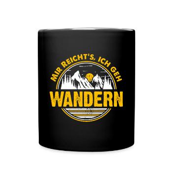 Mir reicht's ich geh wandern! Wander Funshirt cool - Tasse einfarbig - Schwarz - Vorne
