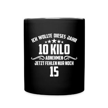 Ich wollte 10 kilo abnehmen, Spruch Funshirt - Tasse einfarbig - Schwarz - Vorne