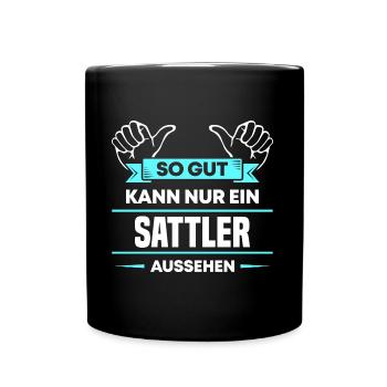 Sattler Design für stolze Handwerker - Tasse einfarbig - Schwarz - Vorne