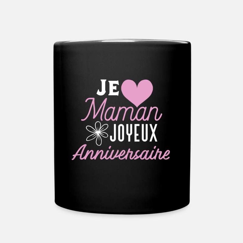 Joyeux anniversaire maman - Mug uni - noir