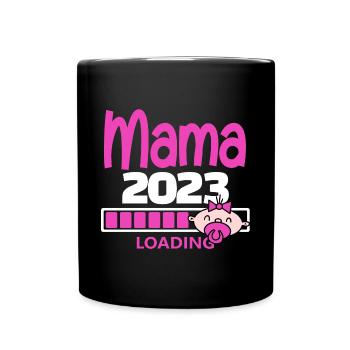 Mama 2023 loading - Tasse einfarbig - Schwarz - Vorne