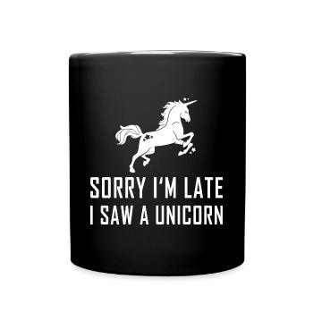 Licorne - Désolé d’être en retard - Mug uni - noir - Devant