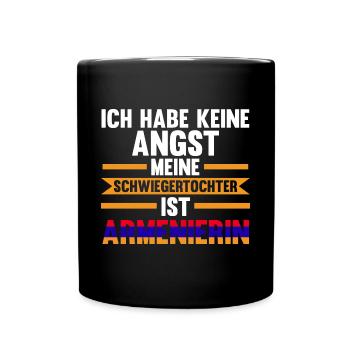 Ich habe keine Angst meine Schwiegertochter ist Ar - Tasse einfarbig - Schwarz - Vorne