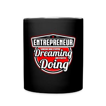 Entrepreneur Someone Who Stopped Dreaming - Full Colour Mug - black - Front